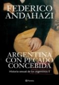 Argentina con pecado concebida | Federico Andahazi