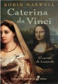 Caterina da Vinci | Robin Maxwell