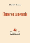 Clamor en la memoria | Dionisia García