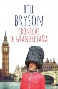 Crónicas de Gran Bretaña | Bill Bryson