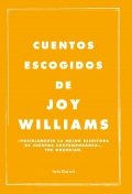 Cuentos escogidos | Joy Williams