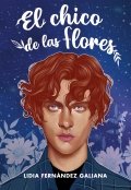 El chico de las flores | Lidia Fernández Galiana
