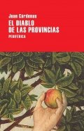 El diablo de las provincias | Juan Sebastián Cárdenas