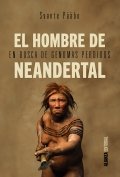 El hombre de Neandertal | Svante Pääbo