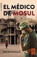 El médico de Mosul | Óscar Mijallo
