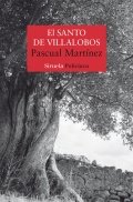 El santo de Villalobos | Pascual Martínez Pérez