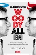 El síndrome Woody Allen | Edu Galán