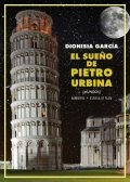 El sueño de Pietro Urbina | Dionisia García