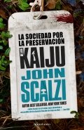 La Sociedad por la Preservación de los Kaiju | John Scalzi