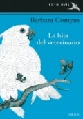 La hija del veterinario | Barbara Comyns