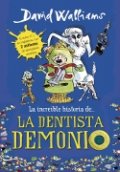 La increible historia de… La dentista demonio | David Walliams