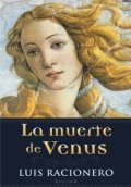 La muerte de Venus (Luis Racionero) | Luis Racionero