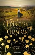 La princesa del champán | Annette Fabiani