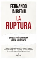 La ruptura | Fernando Jáuregui