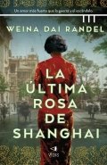 La última rosa de Shanghái | Weina Dai Randel