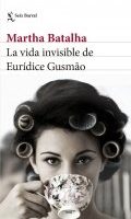 La vida invisible de Eurídice Gusmão | Martha Batalha