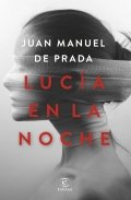 Lucía en la noche | Juan Manuel de Prada
