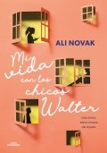 Mi vida con los chicos Walter | Ali Novak