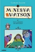 Minerva Watson. Los ladrones de montañas