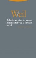 Reflexiones sobre las causas de la libertad y de la opresión social | Simone Weil