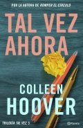 Tal vez ahora | Colleen Hoover
