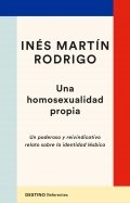 Una homosexualidad propia | Inés Martín Rodrigo
