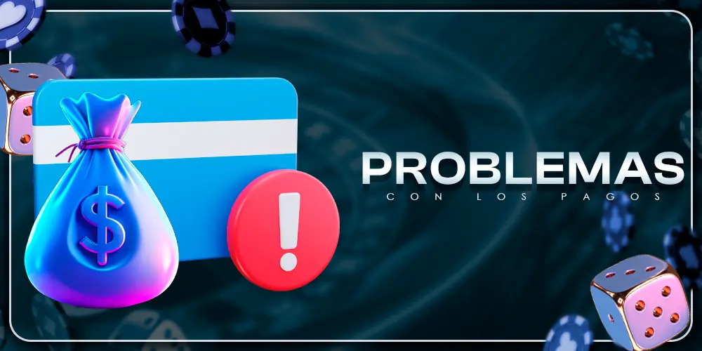 Problemas con el pago.